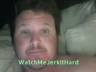 WatchMeJerkItHard