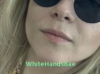 WhiteHandsBae