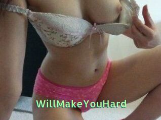WillMakeYouHard