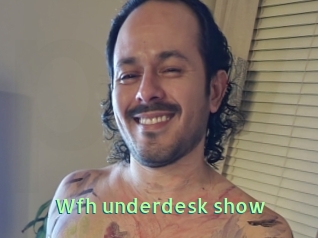 Wfh_underdesk_show