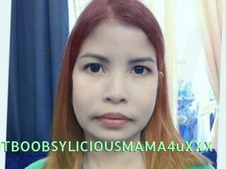 XXHOTBOOBSYLICIOUSMAMA4uXXX